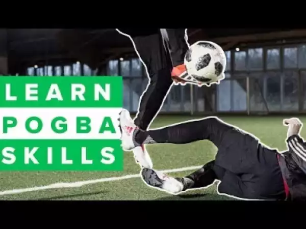 Video: TOP 5 POGBA FOOTBALL SKILLS
